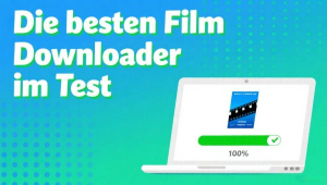 Die 9 besten Film Downloader im Test 2025 – Kostenlos & Sicher