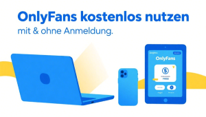 OnlyFans kostenlos nutzen: So geht’s legal mit & ohne Anmeldung